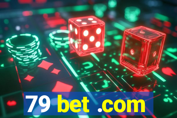 79 bet .com